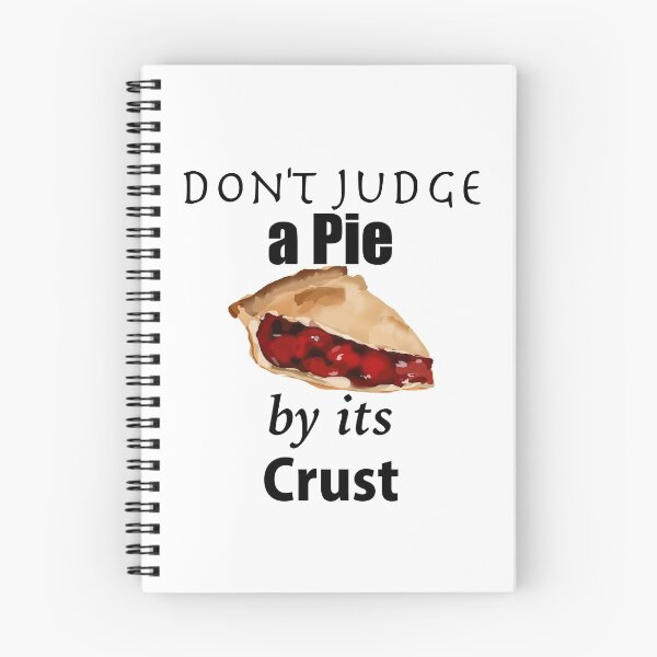 Item preview, Don't judge a Pie by its crust designed and sold by azule1.