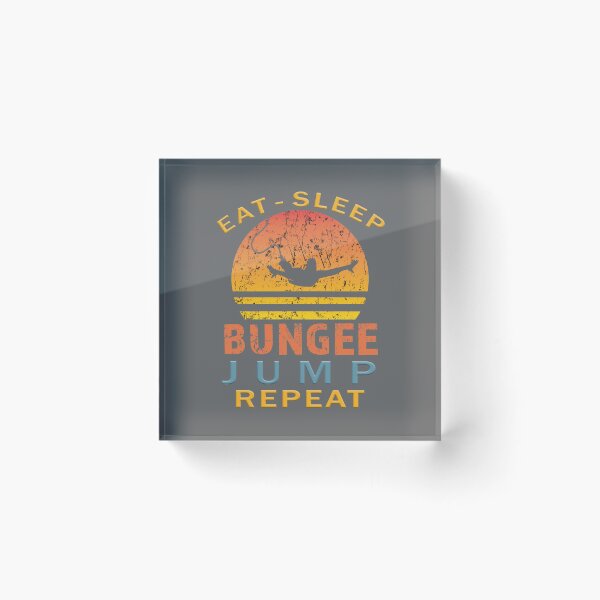 Item preview, Top Fun eat Sleep bungee jump designed and sold by LGamble12345.