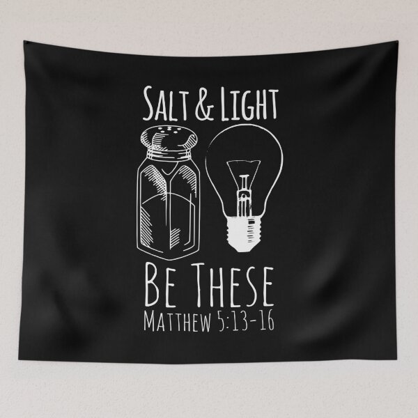 Item preview, Salt and Light, Be These, Matthew 5:13-16, Christian Quote, Christian Saying designed and sold by ChristianLife.