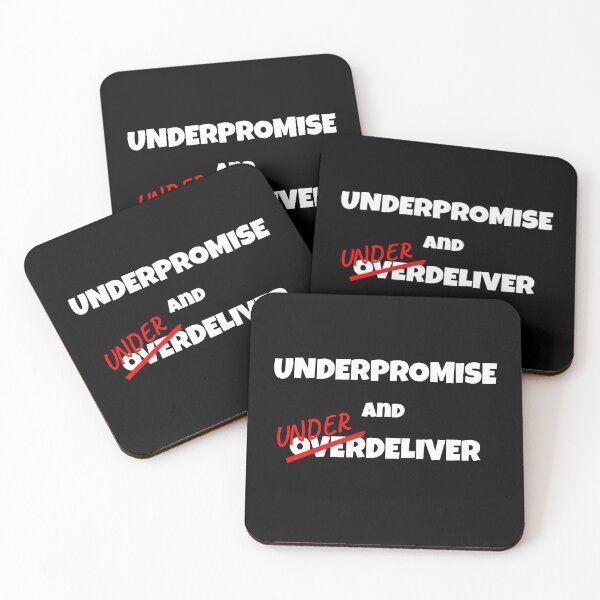 Item preview, Underpromise and Underdeliver designed and sold by index-match.