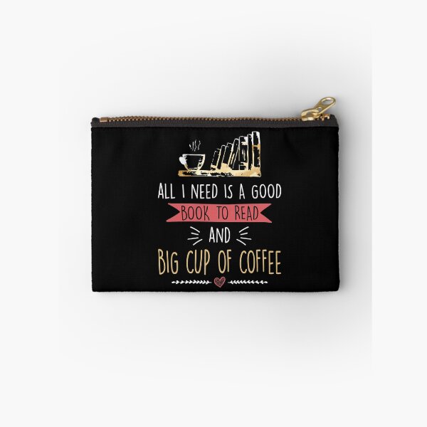 Item preview, All I Need Is Good Book To Read And Big Cup of Coffee Reader designed and sold by Dressed For  Duty.