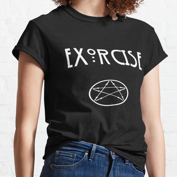 Exorcise Classic T-Shirt