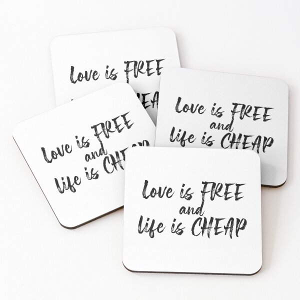 Item preview, Love is free and life is cheap designed and sold by CarleyBeth.