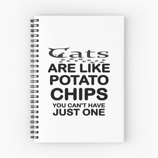Item preview, CATS ARE LIKE POTATO CHIPS designed and sold by CalliopeSt.