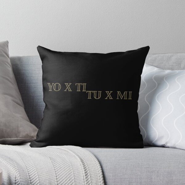 Yo x Ti, Tu x Mi Rosalia Ozuna Lettering Cojín