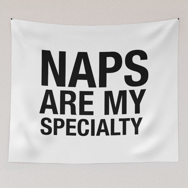 Item preview, Naps Are My Specialty designed and sold by ArtsyJulez.
