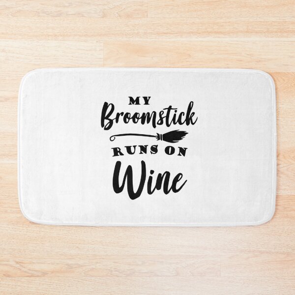 Item preview, My Broomstick runs on Wine designed and sold by EmNe.