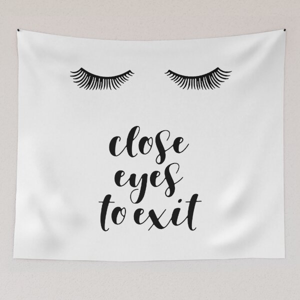 Item preview, Close Eyes to Exit designed and sold by ShutBite.