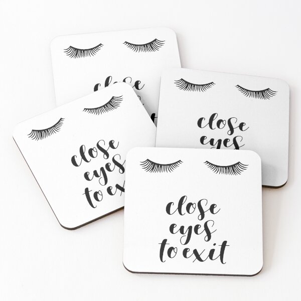 Item preview, Close Eyes to Exit designed and sold by ShutBite.