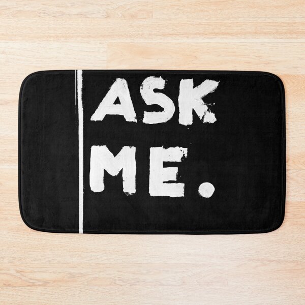 Item preview, Ask Me designed and sold by joshcartoonguy.