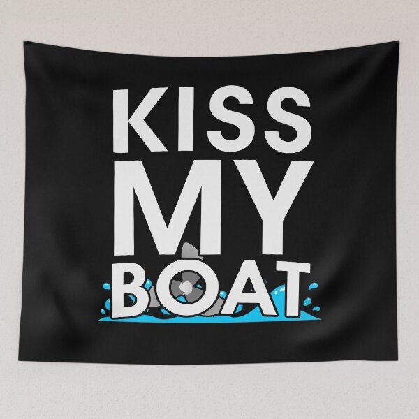 Item preview, Kiss My Boat Shirt designed and sold by FabloFreshcoBar.