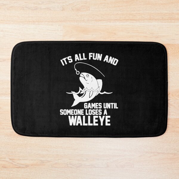 Item preview, It's All Fun And Games Until Someone Loses A Walleye designed and sold by ShutBite.