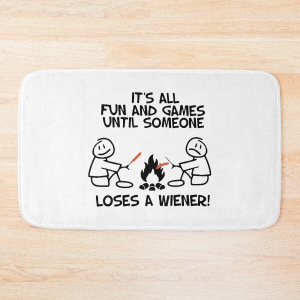 Item preview, Its Fun And Games Until Someone Loses A Weiner designed and sold by ShutBite.