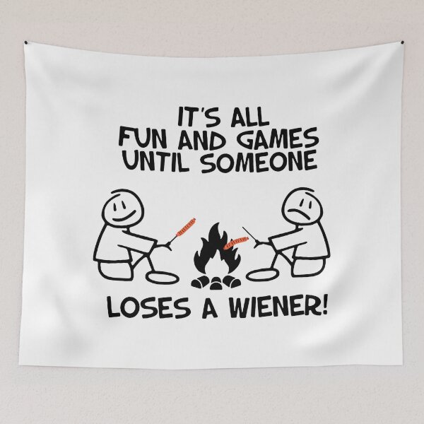 Item preview, Its Fun And Games Until Someone Loses A Weiner designed and sold by ShutBite.