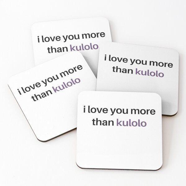 Item preview, i love you more than kulolo  designed and sold by oceanikki.