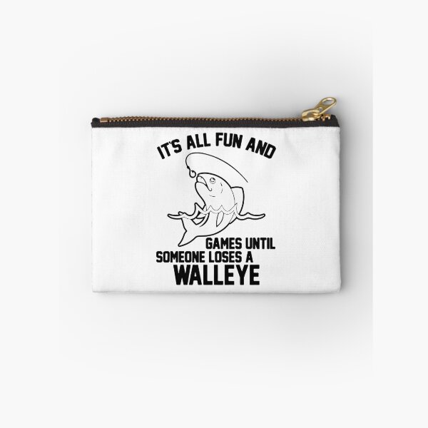 Item preview, It's All Fun And Games Until Someone Loses A Walleye designed and sold by ShutBite.