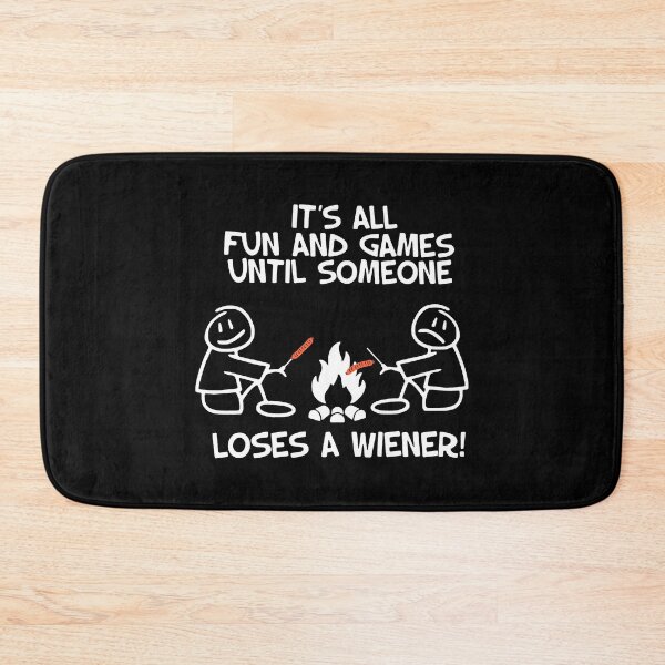 Item preview, Its Fun And Games Until Someone Loses A Weiner designed and sold by ShutBite.