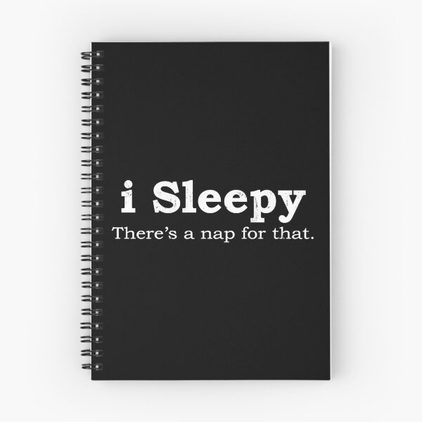 Item preview, I Sleepy There's A Nap For That  designed and sold by ShutBite.