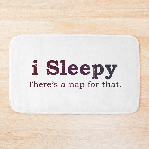 Item preview, I Sleepy There's A Nap For That  designed and sold by ShutBite.