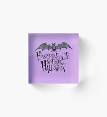 Horror is For Life, Not Just For Halloween - Dark Version (Purple Background) Acrylic Block