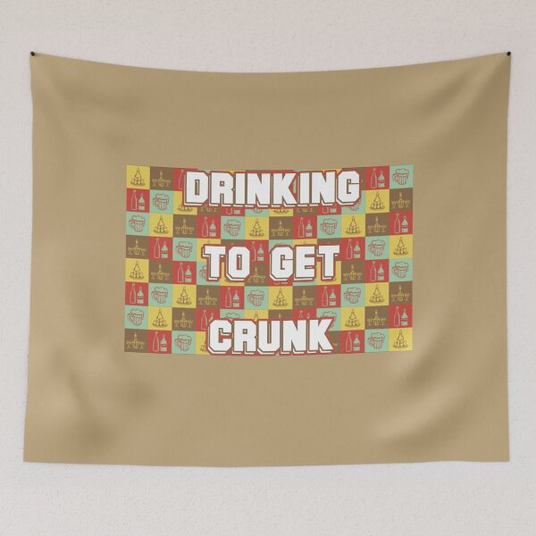 Item preview, Drinking To Get Crunk designed and sold by FabloFreshcoBar.