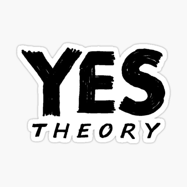 "Yes Theory" Sticker for Sale by ruuskaa Redbubble