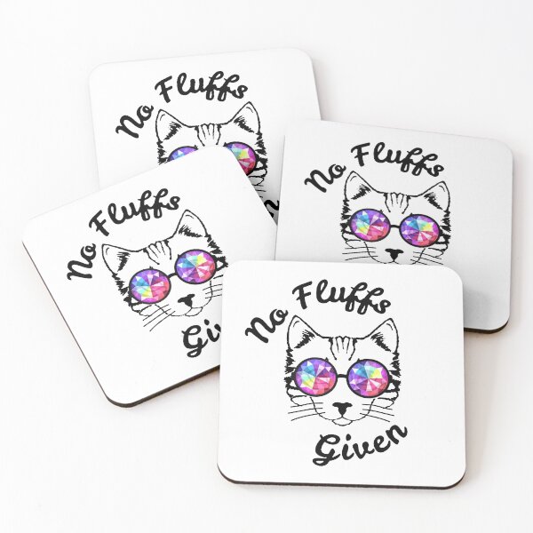 Item preview, No Fluffs Given Cat Kitty designed and sold by ShutBite.