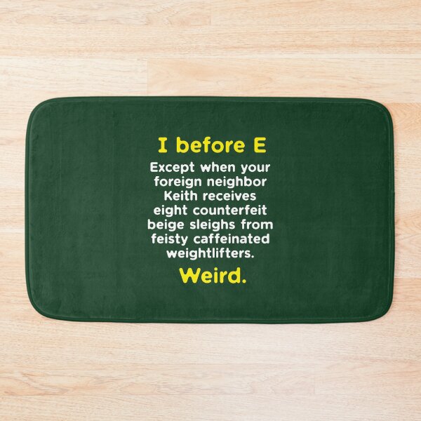 Item preview, Funny English Grammar geek nerd I before E designed and sold by kolbasound.