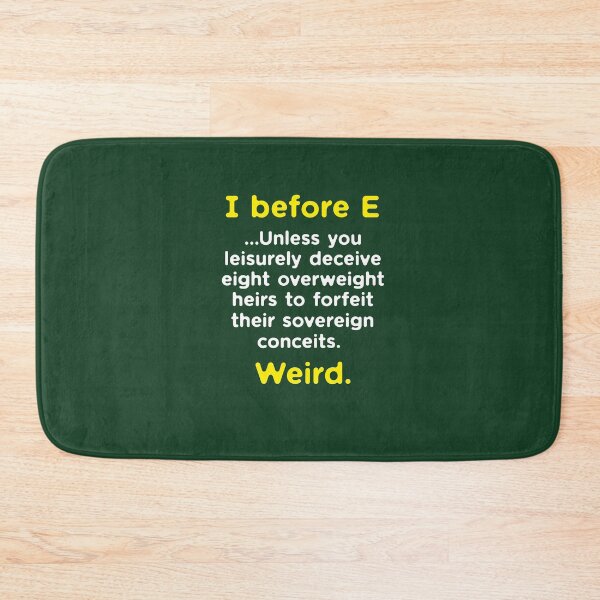 Item preview, Funny English Grammar geek nerd I before E designed and sold by kolbasound.