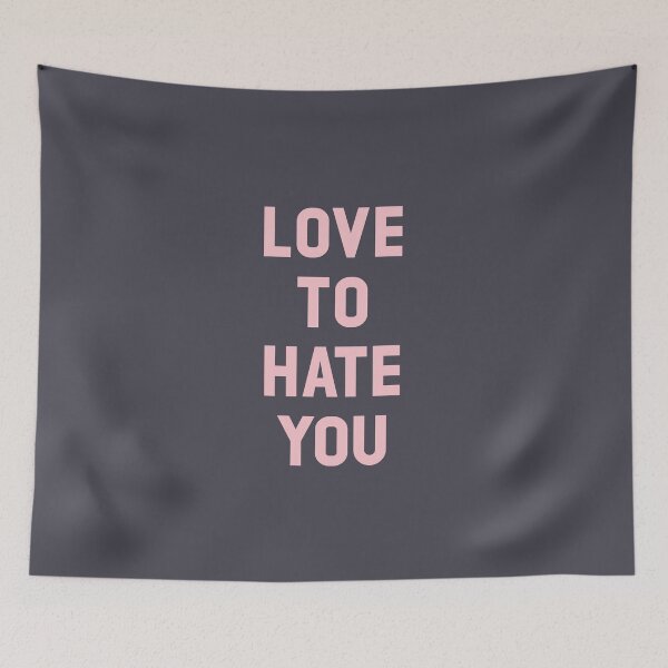 Item preview, Love to Hate You, pink designed and sold by perezzzoso.