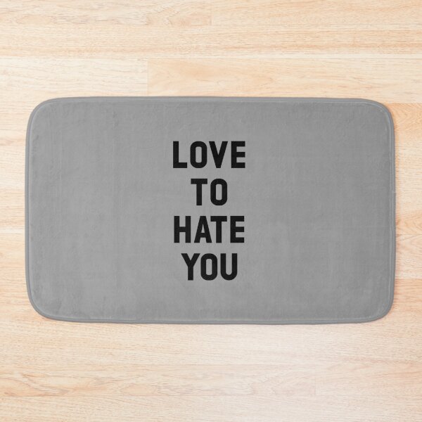 Item preview, Love to Hate You, black designed and sold by perezzzoso.