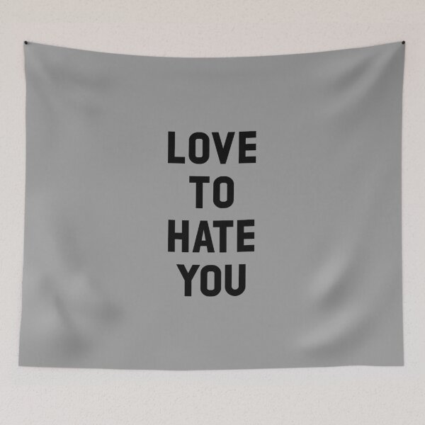 Item preview, Love to Hate You, black designed and sold by perezzzoso.