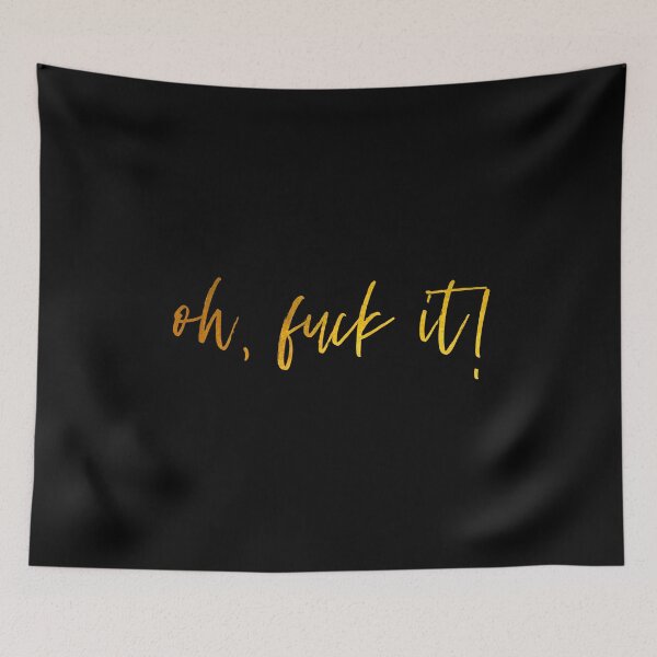 Item preview, F it, oh fuck it designed and sold by hollanov98.