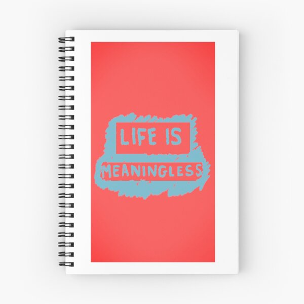 Item preview, LIFE IS MEANINGLESS designed and sold by Sinead-Walshe.
