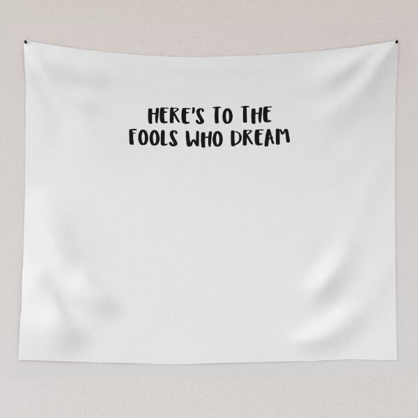 Item preview, Heres To The Fools Who Dream designed and sold by The5thDesign.