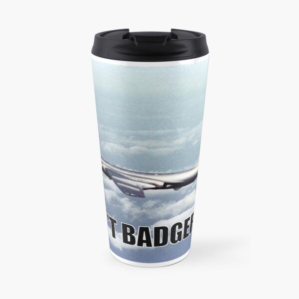 Don't (Tu-16) Badger Me Travel Coffee Mug