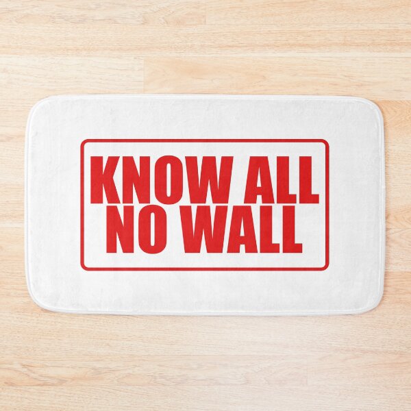 Item preview, KNOW ALL, NO WALL. designed and sold by ozzyme.