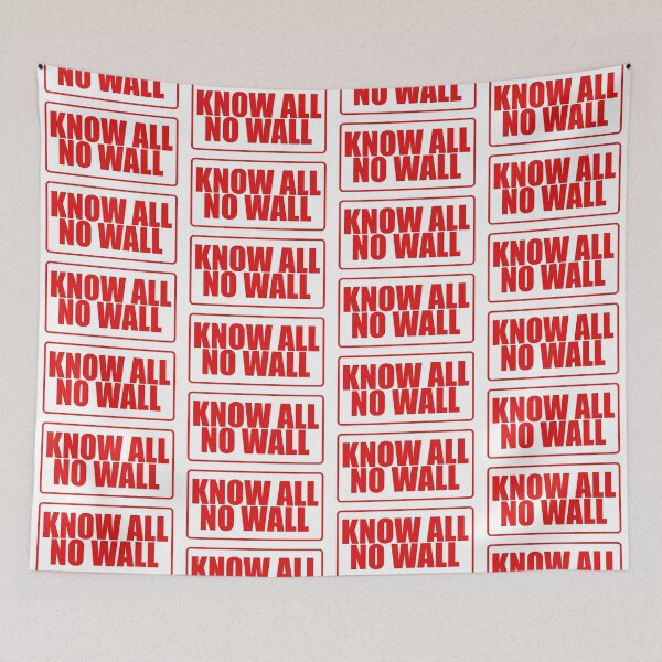 Item preview, KNOW ALL, NO WALL. designed and sold by ozzyme.