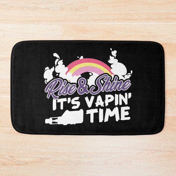 Item preview, Rise & Shine It's Vapin' Time! designed and sold by thingsandthings.