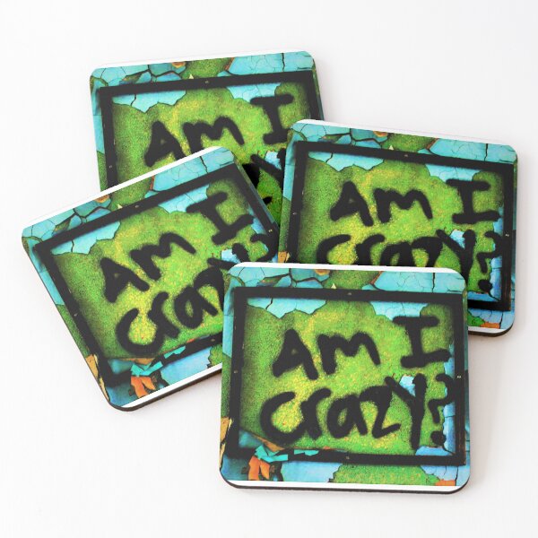 Item preview, Am I Crazy designed and sold by michaelsauerart.