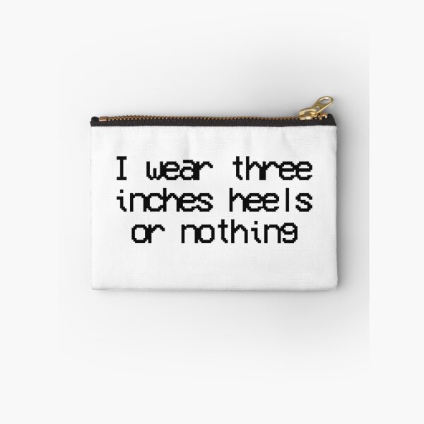 Item preview, "I wear three inch heels or nothing" designed and sold by xoashleyy.