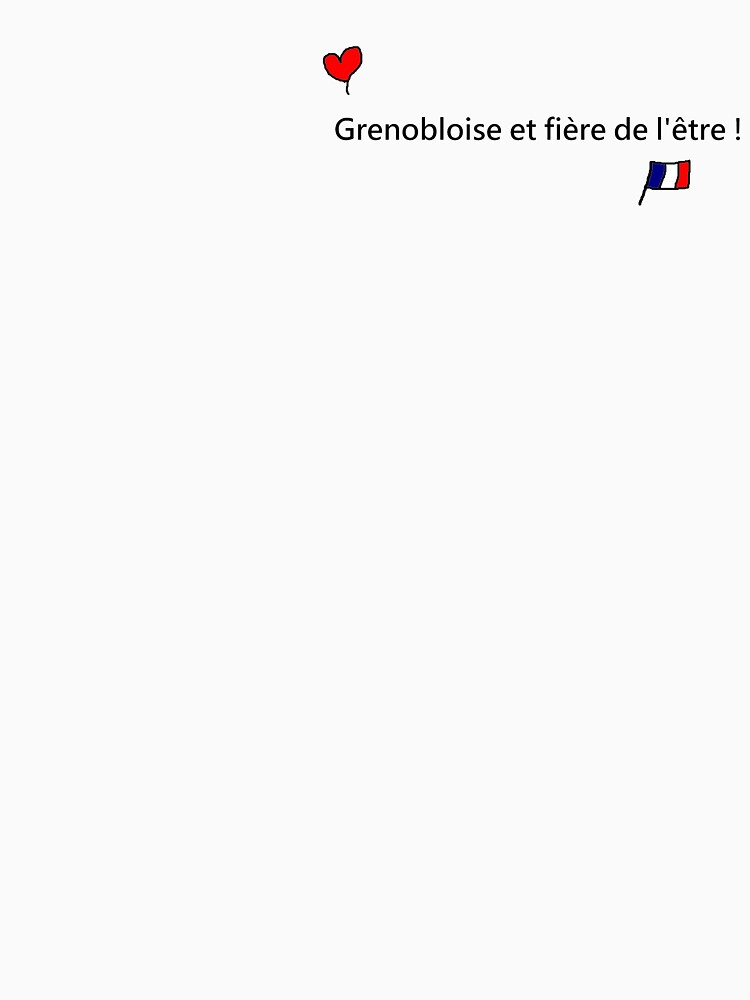 Tshirt « Grenobloise et fière de l'être », par faff38 Redbubble