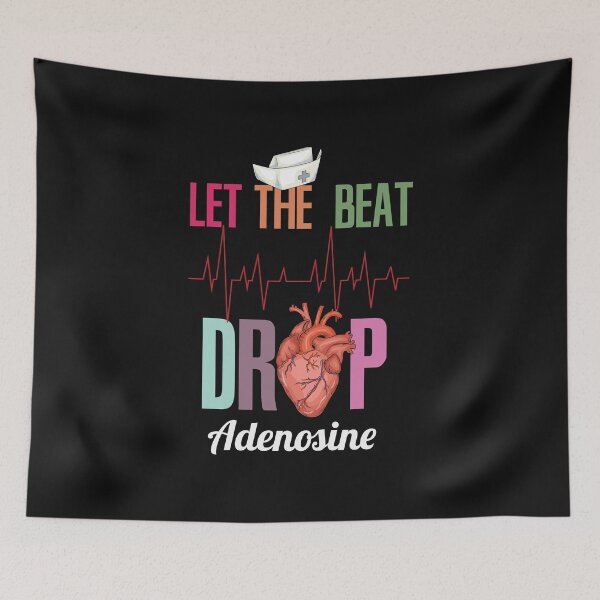 Item preview, Let the beat drop adenosine design for a Nurse designed and sold by biNutz.