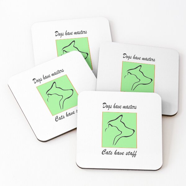 Item preview, Dogs have masters. Cats have staff designed and sold by ray-day.
