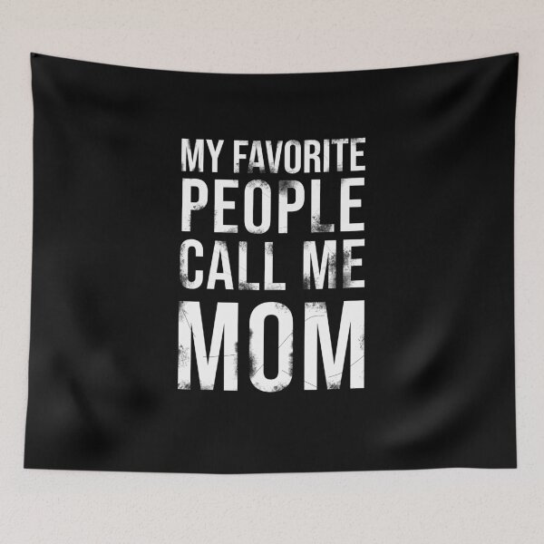 Item preview, My favorite people call me mom designed and sold by kailukask.