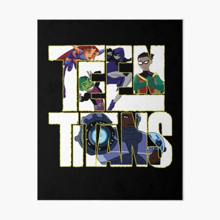 Teen Titans Art Board Print