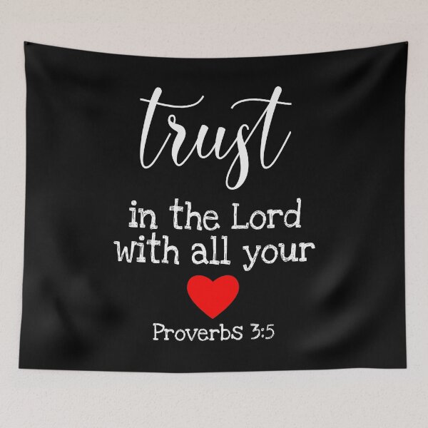 Item preview, Trust In The Lord With All Your Heart, Proverbs 3:5, Christian Quote, Christian Saying designed and sold by ChristianLife.