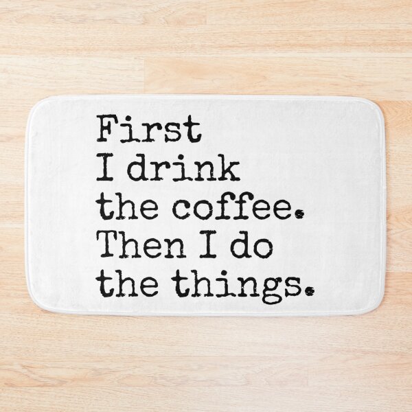 Item preview, first i drink the coffee then i do the things designed and sold by MadEDesigns.