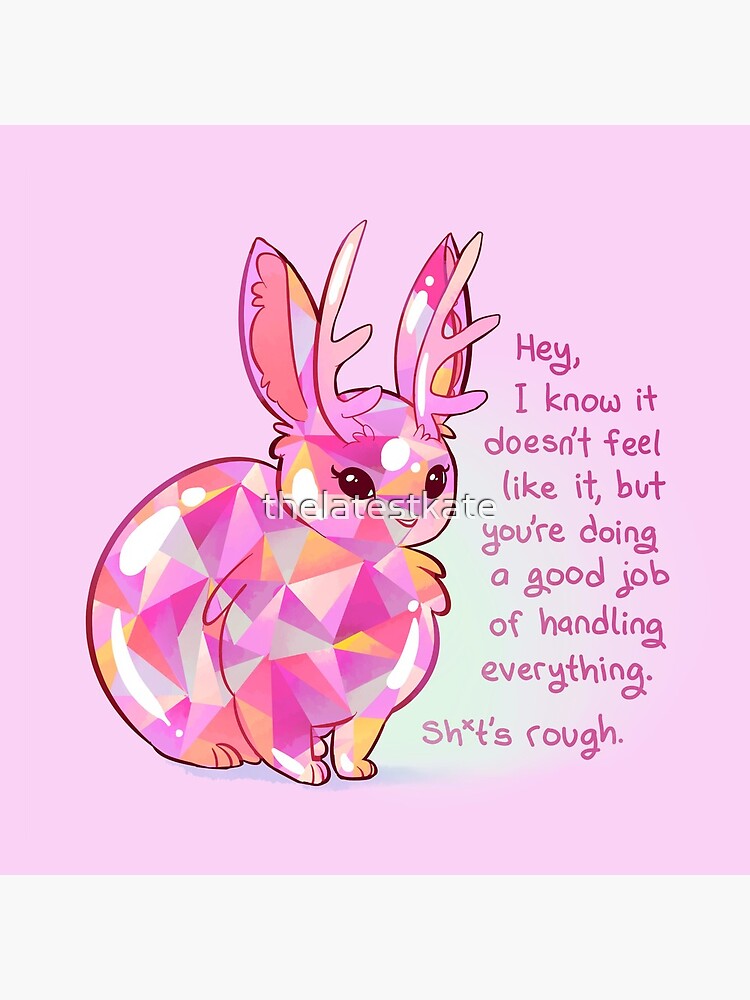 "You're doing a good job of handling everything" Gemstone Jackalope by thelatestkate