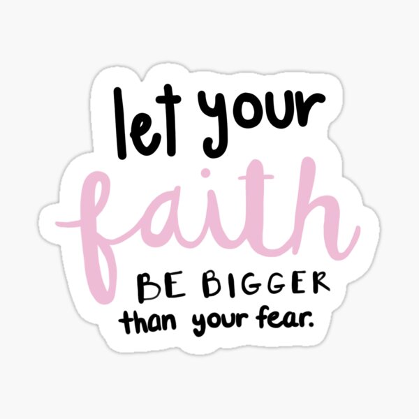 Item preview, Let Your Faith Be Bigger Than Your Fear  designed and sold by alyssarae12.